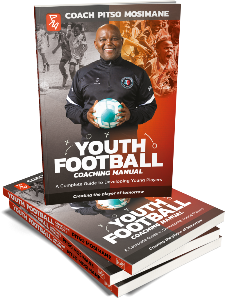 The Pitso Mosimane Youth Football Coaching Manual